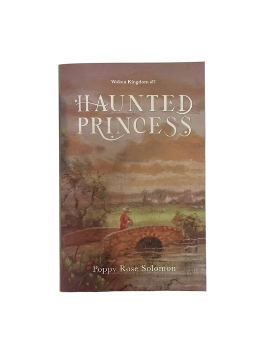 Haunted Princess (Woken Kingdom #3)