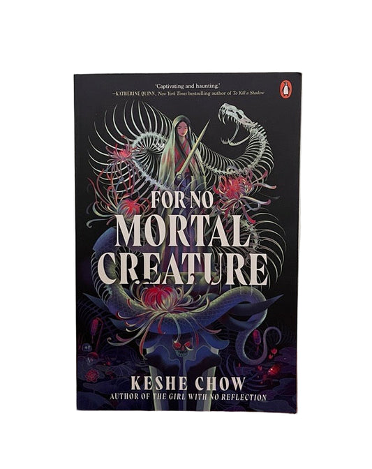 For No Mortal Creatures