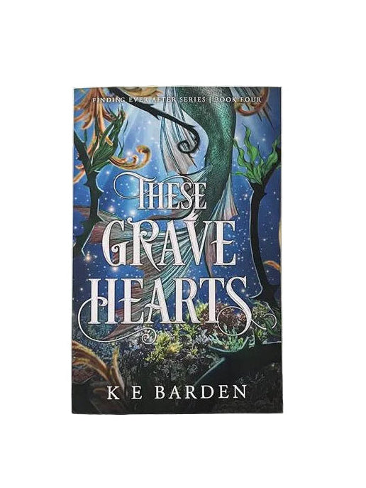 These Grave Hearts (Finding Never After #4)