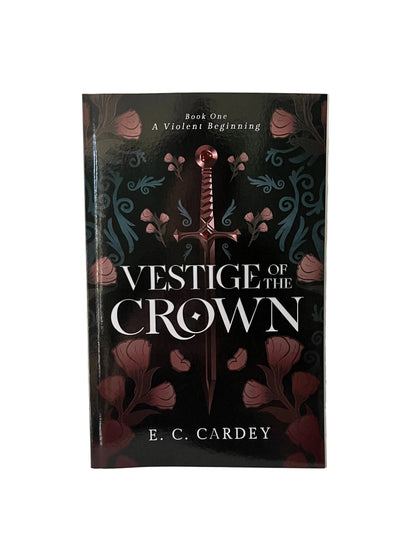 Vestige of the Crown (#1 A Violent Beginning)